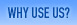 Why Use Us?